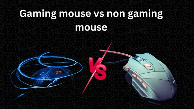 Gaming mouse vs non gaming mouse