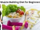 Muscle Building Diet for Beginners